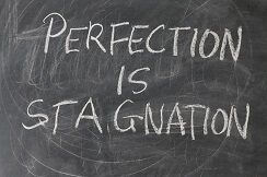 Perfektionismus ist schlecht